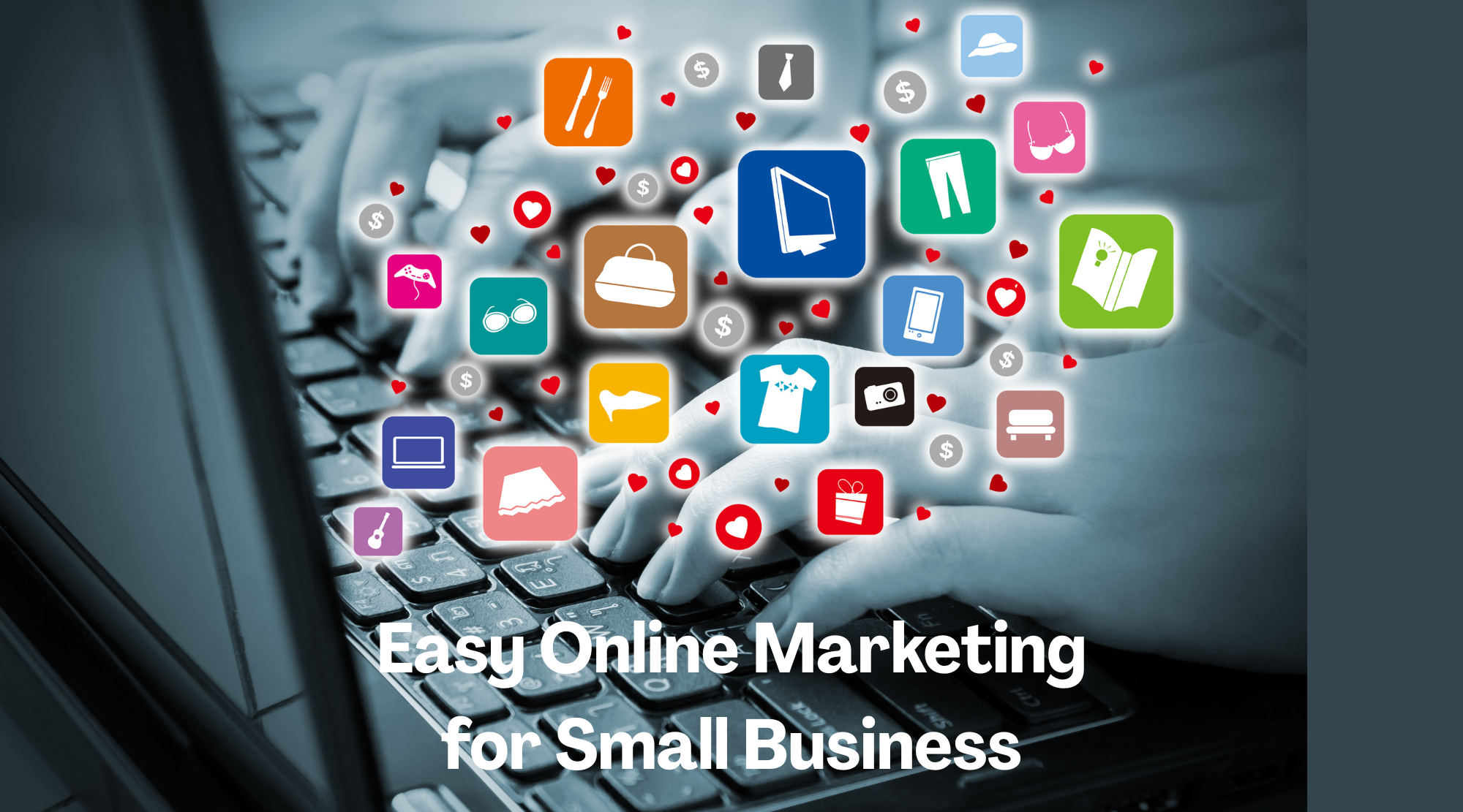 Easy-Peasy Online Marketing for Small Business Owners